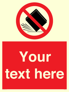 Custom Do Not Drop Sign